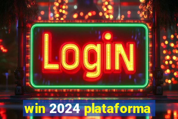 win 2024 plataforma